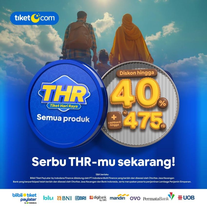 Diskon Libur Lebaran dari tiket.com: Jadikan Liburan Penuh Kebersamaan dengan Penawaran Spesial THR